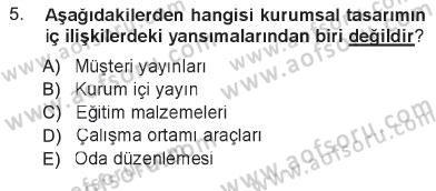 Kurumsal İletişim Dersi 2012 - 2013 Yılı Tek Ders Sınav Soruları 5. Soru