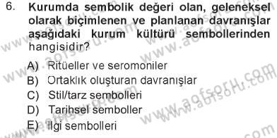 Kurumsal İletişim Dersi 2012 - 2013 Yılı Tek Ders Sınav Soruları 6. Soru