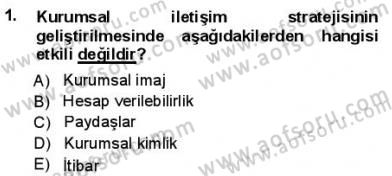 Kurumsal İletişim Dersi Ara Sınavı Deneme Sınav Soruları 1. Soru