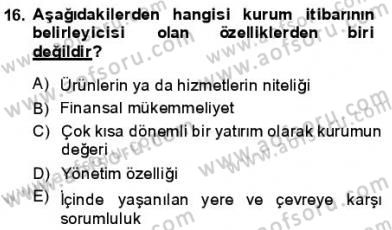 Kurumsal İletişim Dersi 2013 - 2014 Yılı (Vize) Ara Sınav Soruları 16. Soru