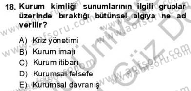 Kurumsal İletişim Dersi Ara Sınavı Deneme Sınav Soruları 18. Soru