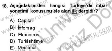 Kurumsal İletişim Dersi 2013 - 2014 Yılı (Final) Dönem Sonu Sınav Soruları 18. Soru
