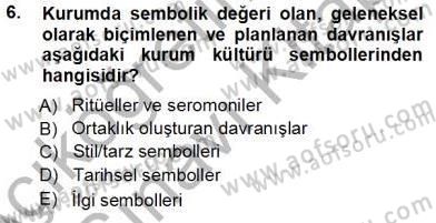 Kurumsal İletişim Dersi 2013 - 2014 Yılı Tek Ders Sınav Soruları 6. Soru