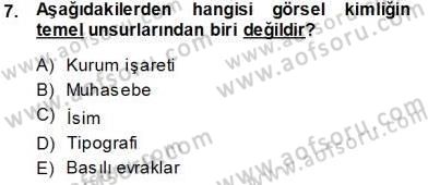 Kurumsal İletişim Dersi 2013 - 2014 Yılı Tek Ders Sınav Soruları 7. Soru