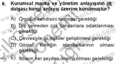 Kurumsal İletişim Dersi Ara Sınavı Deneme Sınav Soruları 6. Soru