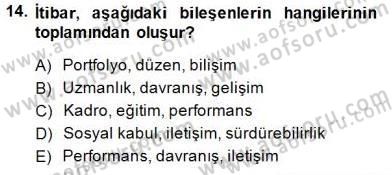 Kurumsal İletişim Dersi 2014 - 2015 Yılı (Final) Dönem Sonu Sınav Soruları 14. Soru