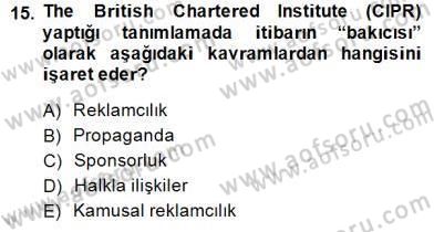 Kurumsal İletişim Dersi 2014 - 2015 Yılı (Final) Dönem Sonu Sınav Soruları 15. Soru