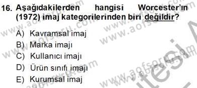 Kurumsal İletişim Dersi 2014 - 2015 Yılı (Final) Dönem Sonu Sınav Soruları 16. Soru