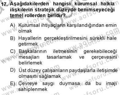 Kurumsal İletişim Dersi 2014 - 2015 Yılı (Final) Dönem Sonu Sınav Soruları 17. Soru