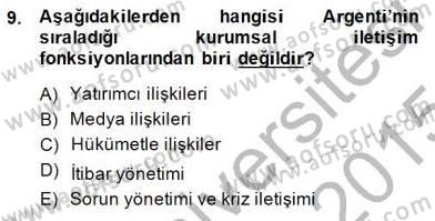 Kurumsal İletişim Dersi 2014 - 2015 Yılı (Final) Dönem Sonu Sınav Soruları 9. Soru