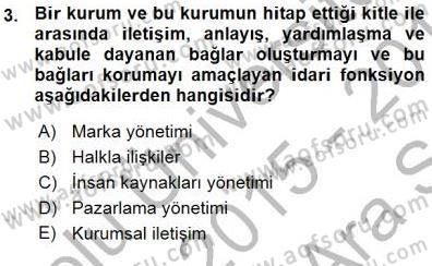 Kurumsal İletişim Dersi 2015 - 2016 Yılı (Vize) Ara Sınav Soruları 3. Soru