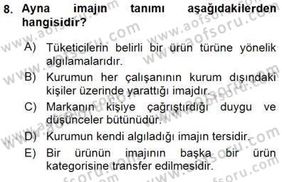Kurumsal İletişim Dersi 2015 - 2016 Yılı (Final) Dönem Sonu Sınav Soruları 8. Soru