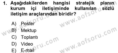 Kurumsal İletişim Dersi Ara Sınavı Deneme Sınav Soruları 1. Soru