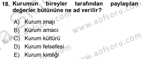 Kurumsal İletişim Dersi Ara Sınavı Deneme Sınav Soruları 18. Soru