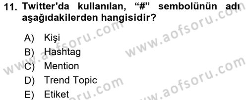 Kurumsal İletişim Dersi 2016 - 2017 Yılı (Final) Dönem Sonu Sınavı 11. Soru