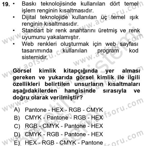 Kurumsal İletişim Dersi 2017 - 2018 Yılı (Vize) Ara Sınav Soruları 19. Soru
