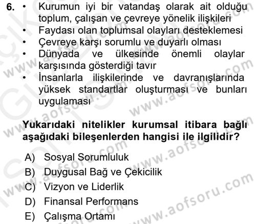 Kurumsal İletişim Dersi 2017 - 2018 Yılı (Final) Dönem Sonu Sınav Soruları 6. Soru