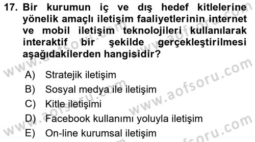 Kurumsal İletişim Dersi 2018 - 2019 Yılı 3 Ders Sınav Soruları 17. Soru