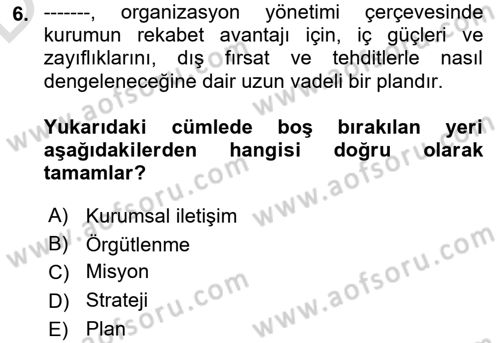 Kurumsal İletişim Dersi 2018 - 2019 Yılı 3 Ders Sınav Soruları 6. Soru