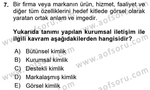 Kurumsal İletişim Dersi 2018 - 2019 Yılı 3 Ders Sınav Soruları 7. Soru