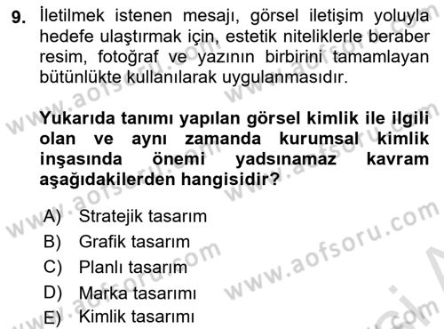 Kurumsal İletişim Dersi 2018 - 2019 Yılı 3 Ders Sınav Soruları 9. Soru