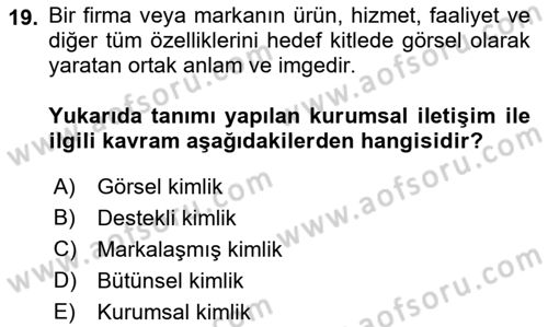 Kurumsal İletişim Dersi Ara Sınavı Deneme Sınav Soruları 19. Soru