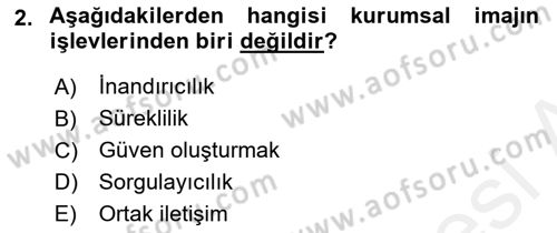 Kurumsal İletişim Dersi 2018 - 2019 Yılı (Vize) Ara Sınav Soruları 2. Soru