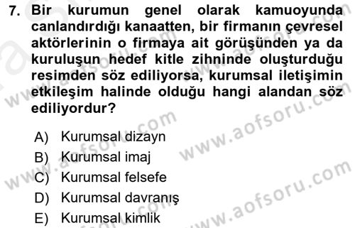 Kurumsal İletişim Dersi 2018 - 2019 Yılı (Vize) Ara Sınav Soruları 7. Soru