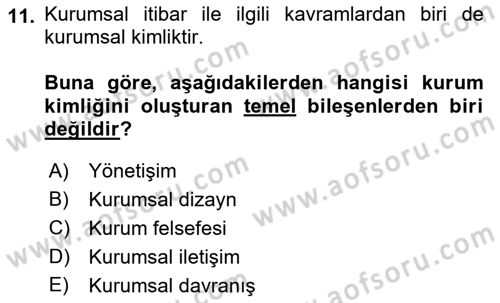 Kurumsal İletişim Dersi 2018 - 2019 Yılı (Final) Dönem Sonu Sınav Soruları 11. Soru