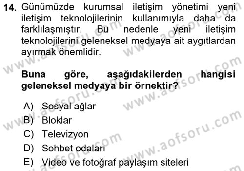 Kurumsal İletişim Dersi 2018 - 2019 Yılı (Final) Dönem Sonu Sınav Soruları 14. Soru