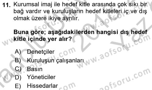 Kurumsal İletişim Dersi 2018 - 2019 Yılı Yaz Okulu Sınav Soruları 11. Soru