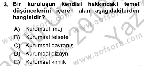 Kurumsal İletişim Dersi 2018 - 2019 Yılı Yaz Okulu Sınav Soruları 3. Soru