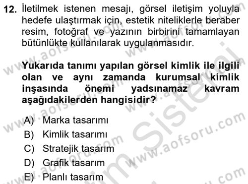 Kurumsal İletişim Dersi 2019 - 2020 Yılı (Vize) Ara Sınav Soruları 12. Soru