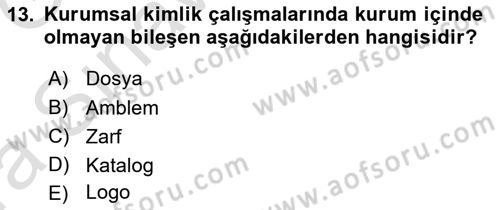 Kurumsal İletişim Dersi Ara Sınavı Deneme Sınav Soruları 13. Soru