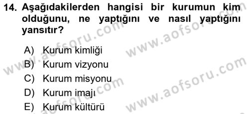 Kurumsal İletişim Dersi Ara Sınavı Deneme Sınav Soruları 14. Soru