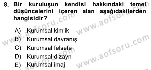 Kurumsal İletişim Dersi Ara Sınavı Deneme Sınav Soruları 8. Soru