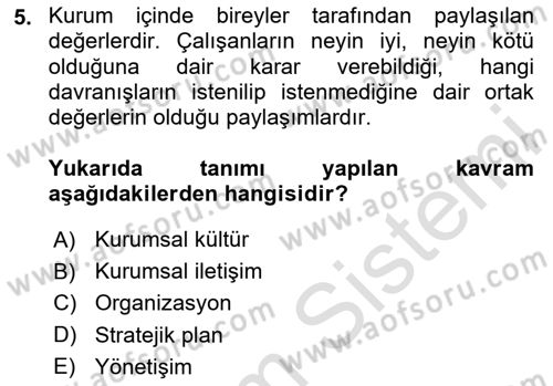 Kurumsal İletişim Dersi 2020 - 2021 Yılı Yaz Okulu Sınav Soruları 5. Soru