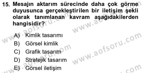 Kurumsal İletişim Dersi Ara Sınavı Deneme Sınav Soruları 15. Soru