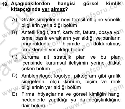 Kurumsal İletişim Dersi 2021 - 2022 Yılı (Vize) Ara Sınav Soruları 19. Soru