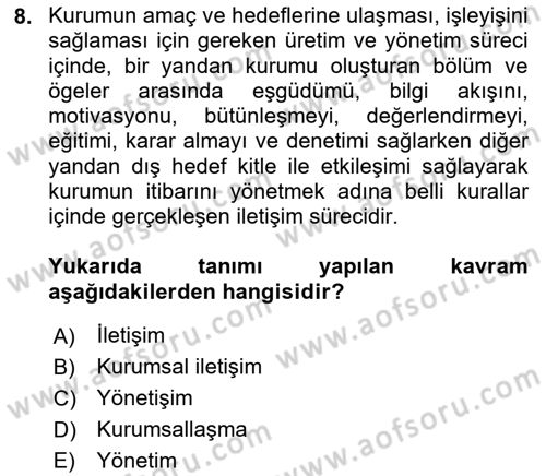 Kurumsal İletişim Dersi Ara Sınavı Deneme Sınav Soruları 8. Soru