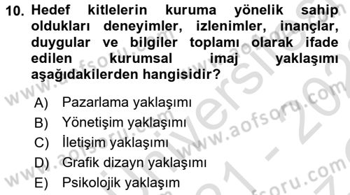 Kurumsal İletişim Dersi 2021 - 2022 Yılı Yaz Okulu Sınav Soruları 10. Soru