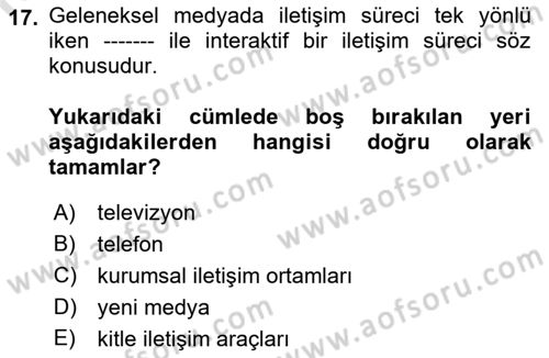 Kurumsal İletişim Dersi 2021 - 2022 Yılı Yaz Okulu Sınav Soruları 17. Soru