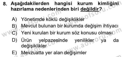 Kurumsal İletişim Dersi 2021 - 2022 Yılı Yaz Okulu Sınav Soruları 8. Soru