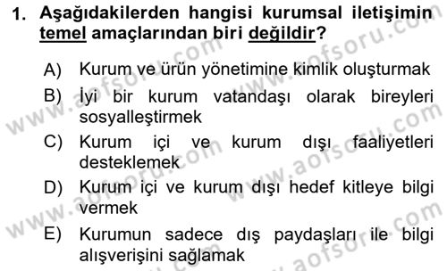 Kurumsal İletişim Dersi 2022 - 2023 Yılı (Vize) Ara Sınav Soruları 1. Soru