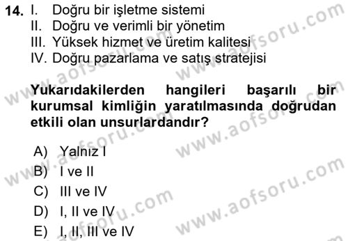 Kurumsal İletişim Dersi 2022 - 2023 Yılı (Vize) Ara Sınav Soruları 14. Soru