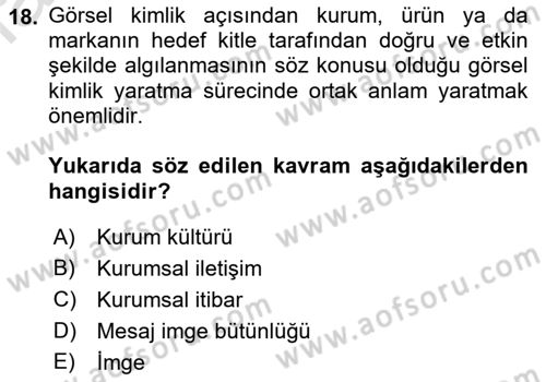 Kurumsal İletişim Dersi Ara Sınavı Deneme Sınav Soruları 18. Soru