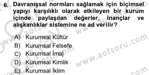 Kurumsal İletişim Dersi 2022 - 2023 Yılı (Vize) Ara Sınav Soruları 6. Soru
