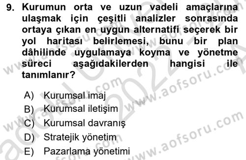Kurumsal İletişim Dersi 2022 - 2023 Yılı (Vize) Ara Sınav Soruları 9. Soru