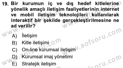 Kurumsal İletişim Dersi 2022 - 2023 Yılı (Final) Dönem Sonu Sınav Soruları 19. Soru