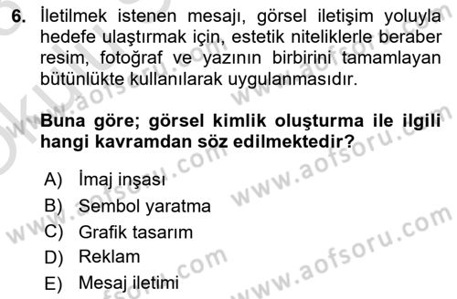 Kurumsal İletişim Dersi 2022 - 2023 Yılı Yaz Okulu Sınav Soruları 6. Soru